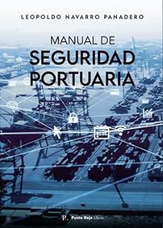 manual de seguridad portuaria-leopoldo navarro panadero-9788419093561