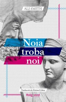 noia troba noi-ali smith-9788419206961