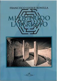 mi querido laberinto-francisco luque bonilla-9788419310361