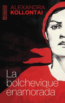 la bolchevique enamorada-alexandra kollontay-9788419319661