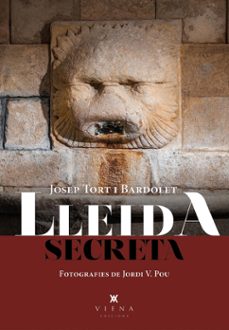 lleida secreta-josep tort i bardolet-9788419474261