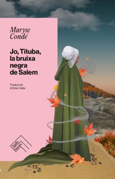 jo, tituba, la bruixa negra de salem-maryse conde-9788419515261
