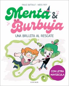 menta y burbuja 4 - una brujita al rescate-paule battault-9788419522061