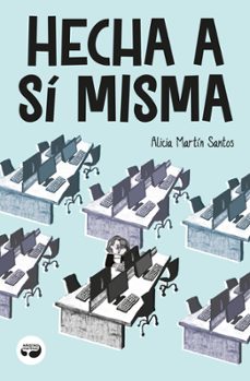 hecha a sí misma-alicia martin santos-9788419550361