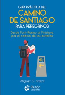 guia practica del camino de santiago para peregrinos-miguel g. aracil-9788419651761