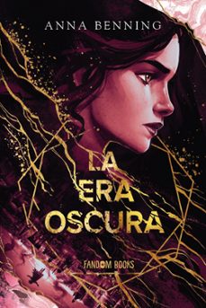 la era oscura-anna benning-9788419831361