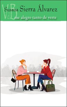 me alegro tanto de verte-susana sierra alvarez-9788419850461