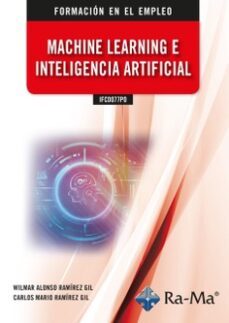 ifcd077po. machine learning e inteligencia artificial-carlos mario ramirez gil-9788419857361
