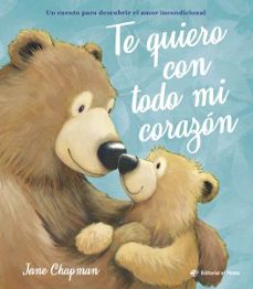 te quiero con todo mi corazon-jane chapman-9788419898661