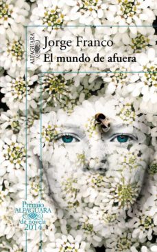 el mundo de afuera (premio alfaguara de novela 2014) (ebook)-9788420417561