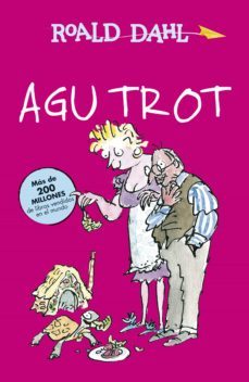 agu trot (coleccion alfaguara clasicos) (ebook)-roald dahl-9788420458861