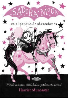 isadora moon 7 - isadora moon va al parque de atracciones (ebook)-harriet muncaster-9788420487861