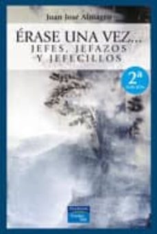 erase una vez...jefes, jefecillos y jefazos-9788420546261