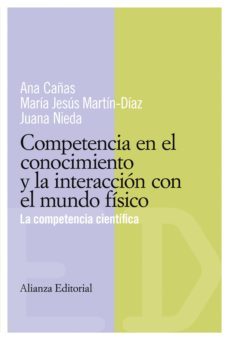 competencias en el conocimiento y la interaccion con el mundo fisico (ebook)-ana cadenas-maria jesus martin diaz-juana nieda-9788420685861