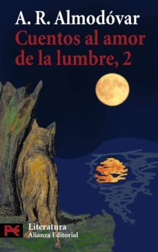 cuentos al amor de la lumbre 2 (edicion conmemorativa 25 años)-a.r. almodovar-9788420698861
