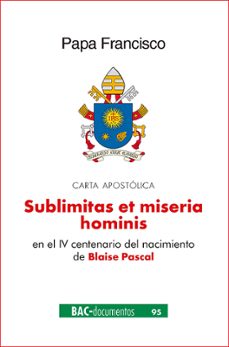 sublimitas et miseria hominis-jorge bergoglio papa francisco-9788422022961