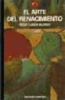 el arte del renacimiento-peter murray-linda murray-9788423320561