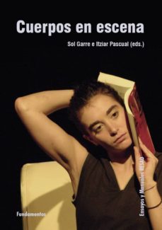 cuerpos en escena-sol garre-itziar pascual-9788424511661