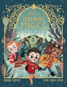 els rescatadors magics 1: la porta a imaginaria (cat)-9788424665661