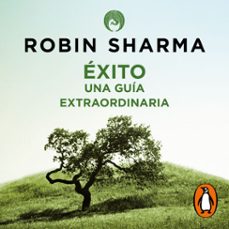 éxito. una guía extraordinaria (audiolibro)-robin sharma-9788425362361