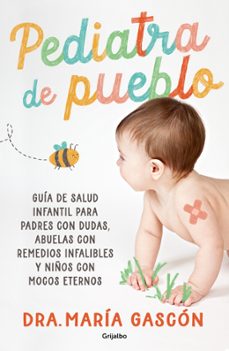 pediatra de pueblo-dra. maria gascon-9788425369261