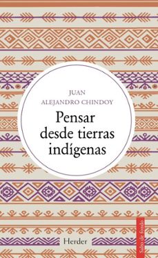 pensar desde tierras indigenas (ebook)-juan alejandro chindoy-9788425453861