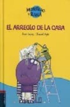 monstruo y rana: el arreglo de la casa-9788426362261