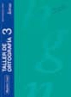 taller de ortografia 3: letras (15ª ed.)-jesus mesanza lopez-9788426541161