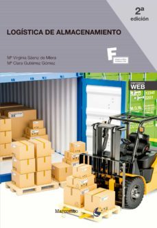 logistica de almacenamiento (2ª ed.)-maria virginia saenz de miera-maria clara gutierrez gomez-9788426726261