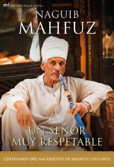 un señor muy respetable-naguib mahfuz-9788427038561