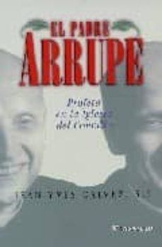 el padre arrupe: profeta en la iglesia del concilio-jean yves calvez-9788427121461