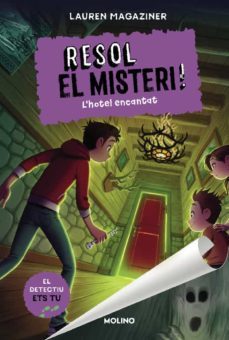 resol el misteri! 3 - l'hotel encantat (ebook)-lauren magaziner-9788427226661
