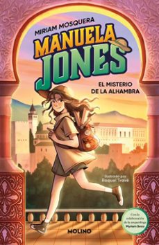manuela jones 1 - el misterio de la alhambra (ebook)-miriam mosquera-myriam seco alvarez-9788427248861