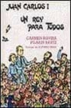 juan carlos i un rey para todos-pilarin bayes-carmen rovira-9788427707061