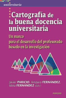 cartografia de la buena docencia universitaria (ebook)-javier paricio-amparo fernández-idoia fernández-9788427726161
