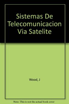 sistemas de telecomunicacion via satelite-james wood-9788428321761