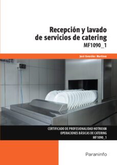 (mf1090_1) recepcion y lavado de servicios de catering (certificados de profesionalidad hosteleria y turismo)-9788428340861