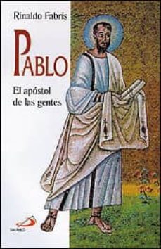 pablo: el apostol de las gentes-rinaldo fabris-9788428521161
