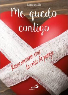 me quedo contigo. reencontrase tras la crisis de pareja-9788428556361