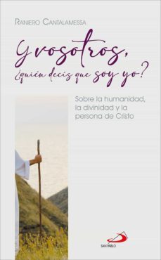 y vosotros, ¿quien decis que soy yo? (ebook)-raniero cantalamessa-9788428566261