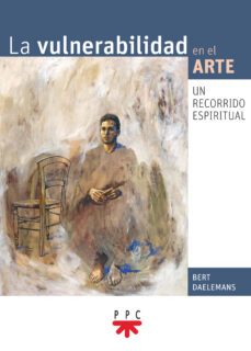 la vulnerabilidad en el arte-bert daelemans-9788428836661