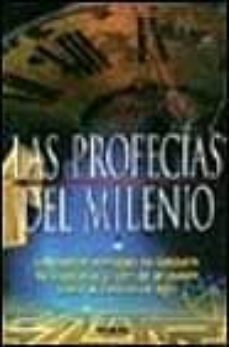 las profecias del milenio: los nuevos mensajes de rasputin, nostr adamus y juan de jerusalen sobre el cambio de siglo-mercedes manaplata garcia-9788430582761