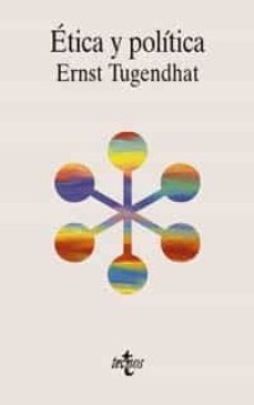 etica y politica: conferencias y compromisos-ernst tugendhat-9788430931361