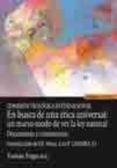 en busca de una etica universal: un nuevo modo de ver la ley natu ral: documento de la comision teologica internacional y comentarios-tomas trigo-9788431327361