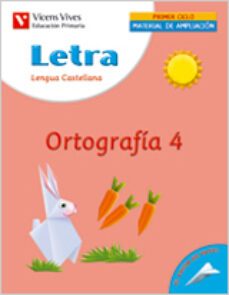 letra ortografia 4, lengua y literatura: cuaderno (educacion prim aria. 1er ciclo)-9788431676261