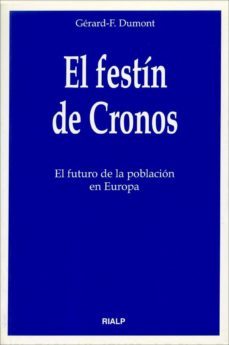 el festin de cronos: el futuro de la poblacion en europa-9788432130861