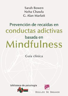 prevencion de recaidas en conductas adictivas basada en mindfulne ss-9788433026361