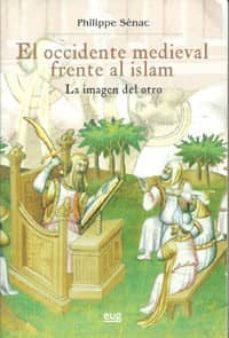 el occidente medieval frente al islam: la imagen del otro-9788433853561