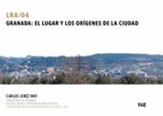 granada: el lugar y los origenes-carlos jerez mir-9788433858061