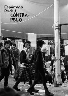 esparrago rock, a contrapelo-9788433875761